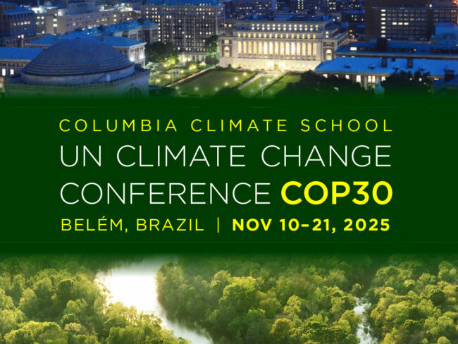 10 Delegates From Columbia and the Climate School Discuss What They Hope to Achieve at COP30