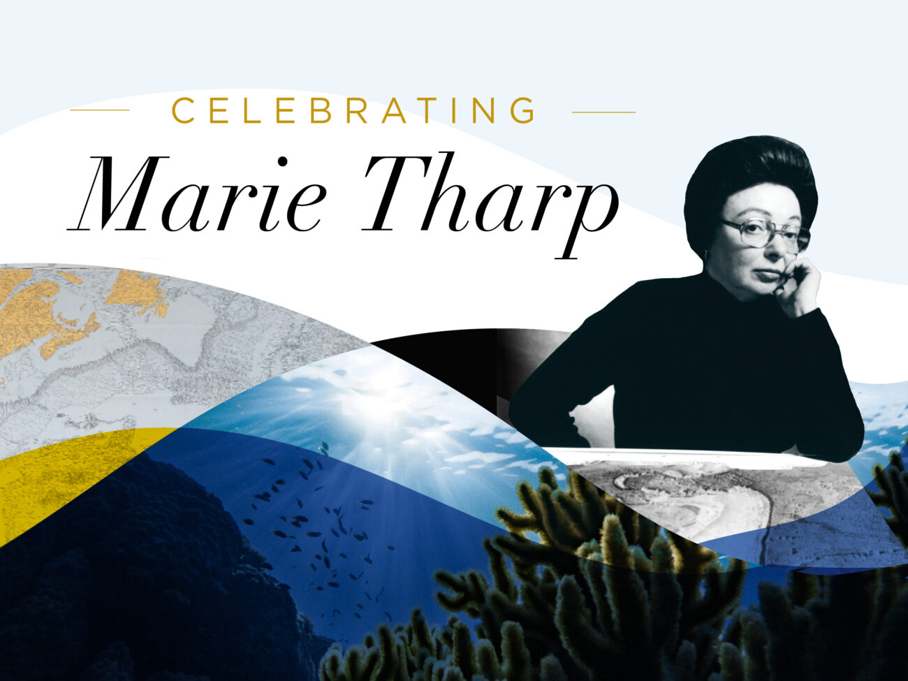 A designed image of Marie Tharp featuring the words, "Celebrating Marie Tharp"